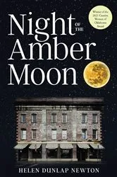 Book cover of Night of the Amber Moon by Helen Dunlap Newton