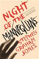 Book cover of Night of the Mannequins by Stephen Graham Jones
