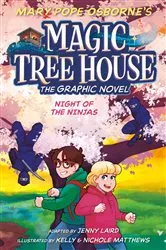 Book cover of Night of the Ninjas Graphic Novel by Mary Pope Osborne
