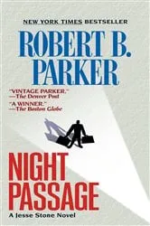 Book cover of Night Passage by Robert B. Parker