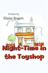 Book cover of Night-Time in the Toyshop by Elaine Rogers