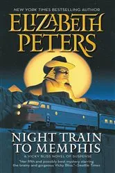 Book cover of Night Train to Memphis by Elizabeth Peters