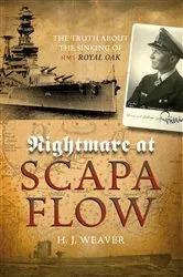 Book cover of Nightmare at Scapa Flow by H.J. Weaver