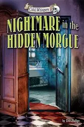 Book cover of Nightmare in the Hidden Morgue by Dee Phillips