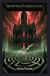 Book cover of Nightmare Mansion: The Labyrinth of Screams by Matthew Petchinsky