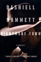 Book cover of Nightmare Town by Dashiell Hammett