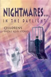 Book cover of Nightmaresýin the Daylight by Patricia L. Lee