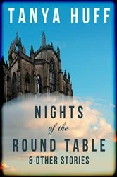 Book cover of Nights of the Round Table by Tanya Huff