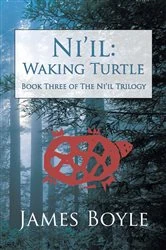 Book cover of Ni'il: Waking Turtle by James Boyle