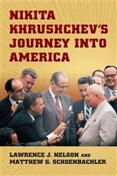 Book cover of Nikita Khrushchev's Journey into America by Matthew Schoenbachler