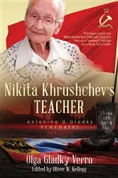 Book cover of Nikita Khrushchev's Teacher: Antonina G. Gladky Remembers by Unknown