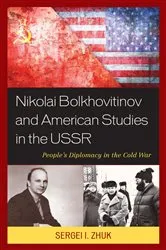 Book cover of Nikolai Bolkhovitinov and American Studies in the USSR by Sergei I. Zhuk