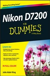 Book cover of Nikon D7200 For Dummies by Julie Adair King