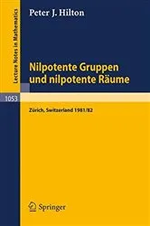 Book cover of Nilpotente Gruppen und nilpotente RÃ¤ume by M. Pfenniger