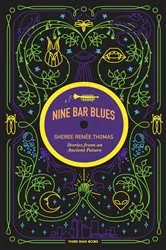 Book cover of Nine Bar Blues by Sheree Renée Thomas