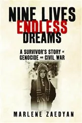 Book cover of Nine Lives Endless Dreams by Marlene Zaedyan