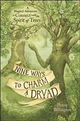 Book cover of Nine Ways to Charm a Dryad by Penny Billington