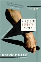 Book cover of Nineteen Seventy-seven by David Peace