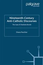Book cover of Nineteenth-Century Anti-Catholic Discourses by D. Peschier