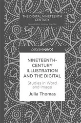 Book cover of Nineteenth-Century Illustration and the Digital by Julia Thomas
