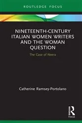 Book cover of Nineteenth-Century Italian Women Writers and the Woman Question by Catherine Ramsey-Portolano