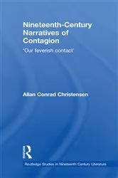 Book cover of Nineteenth-Century Narratives of Contagion by Allan Conrad Christensen