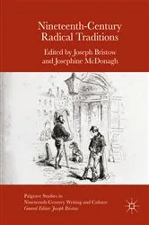 Book cover of Nineteenth-Century Radical Traditions by Joseph Bristow