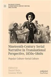 Book cover of Nineteenth-Century Serial Narrative in Transnational Perspective, 1830s−1860s by Daniel Stein