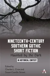 Book cover of Nineteenth-Century Southern Gothic Short Fiction by Charles L. Crow