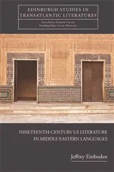 Book cover of Nineteenth-Century U.S. Literature in Middle Eastern Languages by Jeffrey Einboden