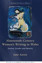 Book cover of Nineteenth-Century Women's Writing in Wales (2nd ed.) by Jane Aaron