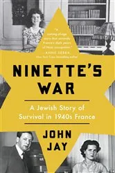 Book cover of Ninette's War by John Jay