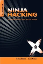 Book cover of Ninja Hacking by Wilhelm MSc, ISSMP, CISSP, SCSECA, and SCNA, Thomas