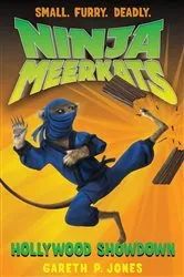 Book cover of Ninja Meerkats (#4): Hollywood Showdown by Gareth P. Jones