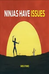 Book cover of Ninjas Have Issues by Unknown