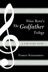 Book cover of Nino Rota's The Godfather Trilogy by Franco Sciannameo