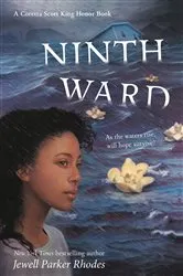 Book cover of Ninth Ward (Coretta Scott King Author Honor Title) by Jewell Parker Rhodes
