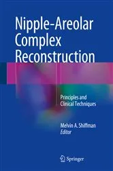 Book cover of Nipple-Areolar Complex Reconstruction by Melvin A. Shiffman