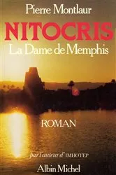Book cover of Nitocris, la dame de Memphis by Pierre Montlaur