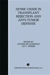 Book cover of Nitric Oxide in Transplant Rejection and Anti-Tumor Defense by Stanislaw Lukiewicz
