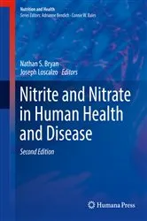 Book cover of Nitrite and Nitrate in Human Health and Disease (2nd ed.) by Nathan S. Bryan
