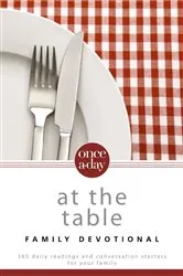 Book cover of NIV, Once-A-Day: At the Table Family Devotional by Christopher D. Hudson