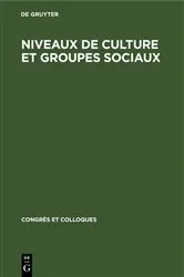 Book cover of Niveaux de culture et groupes sociaux by Louis Bergeron