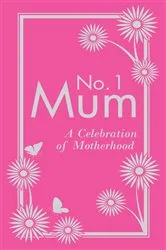 Book cover of No. 1 Mum by Alison Maloney