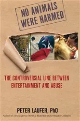 Book cover of No Animals Were Harmed by Peter Laufer