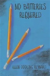 Book cover of No Batteries Required by Unknown