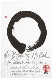 Book cover of No Beginning, No End by Jakusho Kwong Roshi