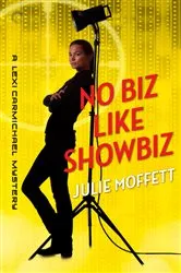 Book cover of No Biz Like Showbiz by Julie Moffett