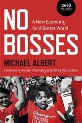 Book cover of No Bosses by Michael Albert