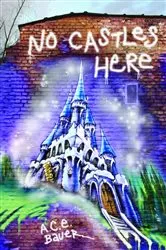 Book cover of No Castles Here by A.C.E. Bauer
